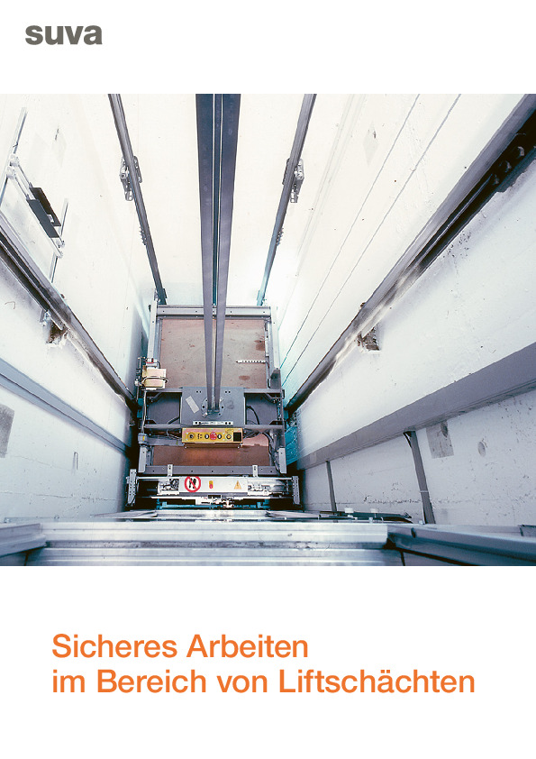 Merkblatt Liftschächte: Risiken und sicheres Arbeiten